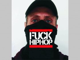 Fuck Hip Hop univerzálna elastická multifunkčná šatka vhodná na prekritie úst a nosa aj na turistiku pre chladenie krku v horúcom počasí